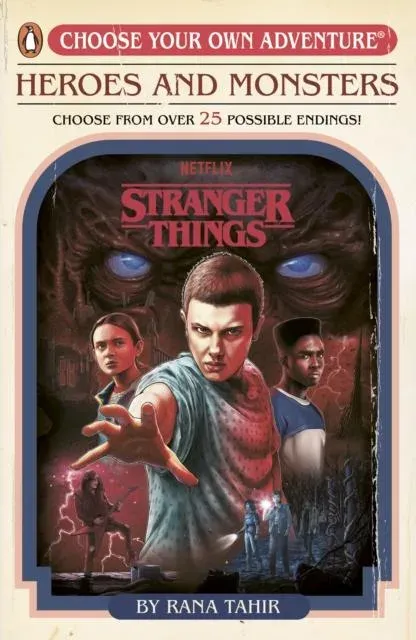 Stranger Things: Heroes and Monsters : Choose Your Own Adventure