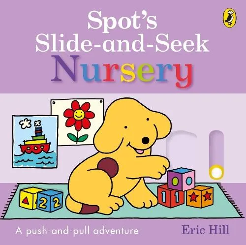 Spot's Slide and Seek: Nursery