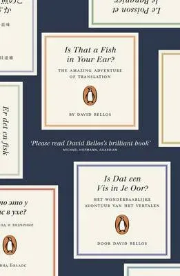 Is That a Fish in Your Ear? : Translation and the Meaning of Everything