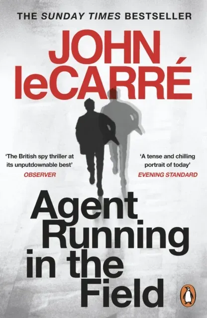 Agent Running in the Field : A BBC 2 Between the Covers Book Club Pick