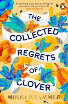 The Collected Regrets of Clover