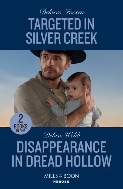 Targeted In Silver Creek / Disappearance In Dread Hollow: Targeted in Silver Creek (Silver Creek Lawmen: Second Generation) / Disappearance in Dread Hollow (Lookout Mountain Mysteries)