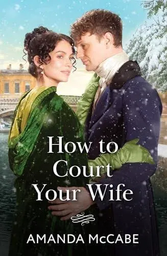 How To Court Your Wife