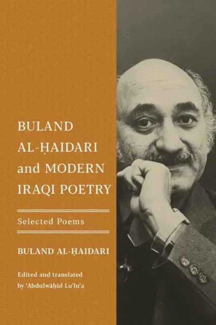 Buland Al-Ḥaidari and Modern Iraqi Poetry: Selected Poems