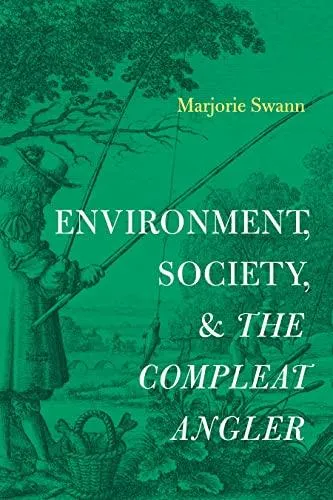 Environment, Society, and the Compleat Angler