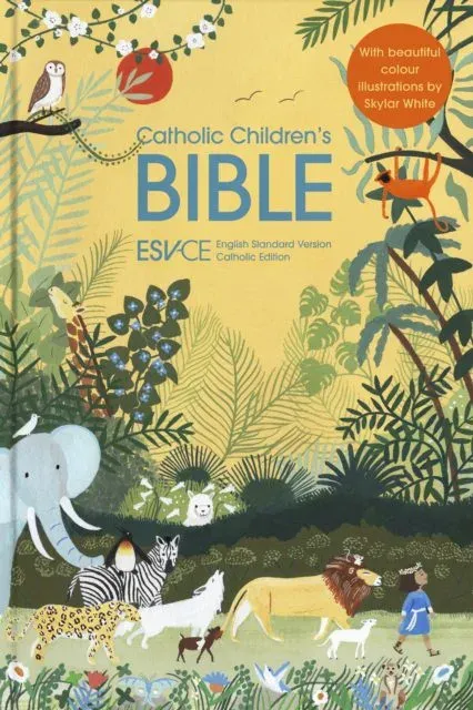ESV-CE Catholic Children's Bible. The Official Liturgical Bible for England, Wales and Scotland from Advent 24