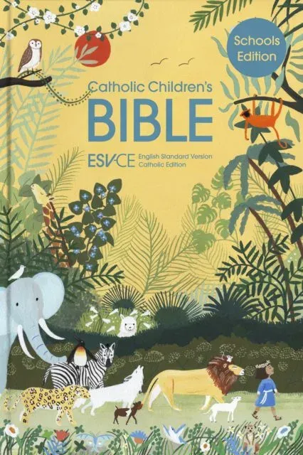 ESV-CE Catholic Children's Bible, Schools' Edition. The Official Liturgical Bible for England, Wales and Scotland from Advent 24