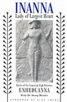 Inanna, Lady of Largest Heart