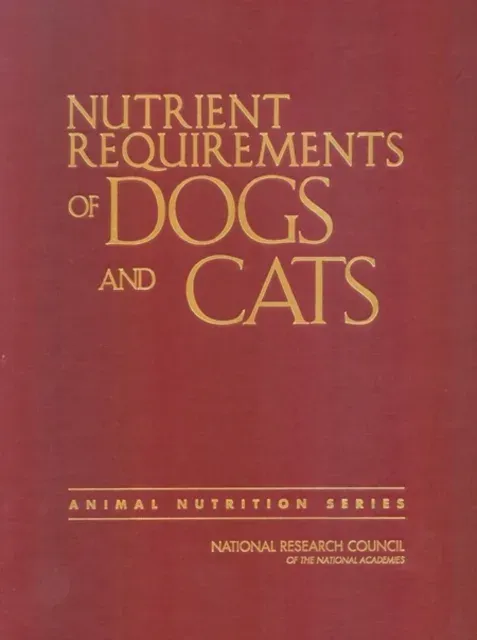 Nutrient Requirements of Dogs and Cats