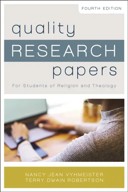 The Quality Research Papers: For Students of Religion and Theology