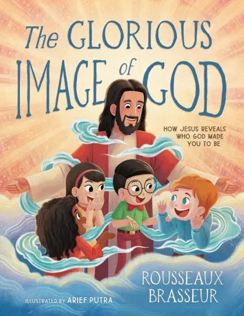 Glorious Image of God