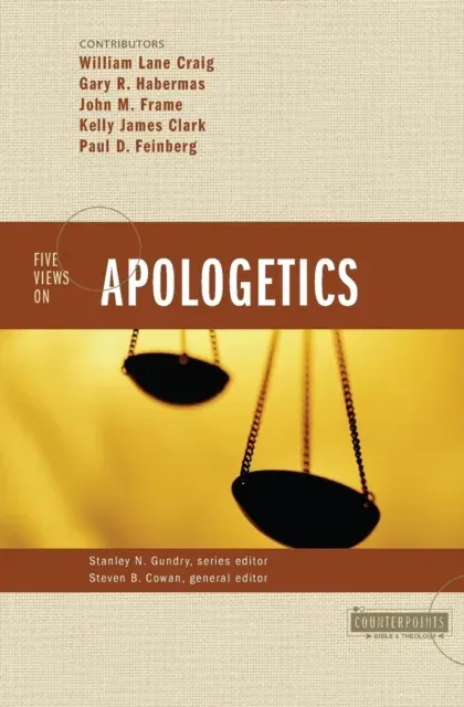 The Five Views on Apologetics