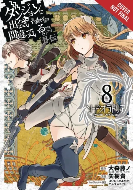 Is It Wrong to Try to Pick Up Girls in a Dungeon? On the Side: Sword Oratoria, Vol. 8 (manga)