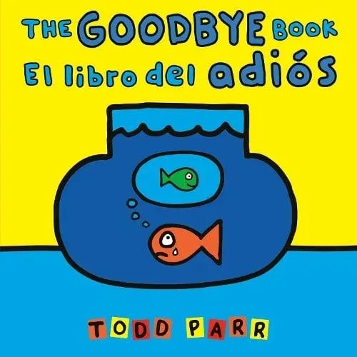 The Goodbye Book / El libro del adios