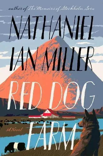 Red Dog Farm : A Novel