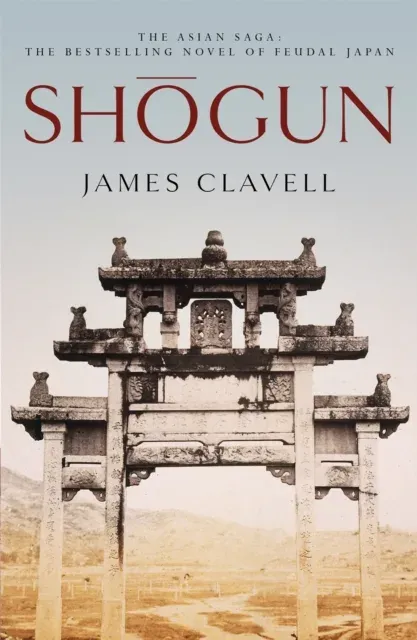 Shogun : Book One of the Asian Saga - The book that inspired the Emmy, Bafta and Golden Globe Award-winning TV show