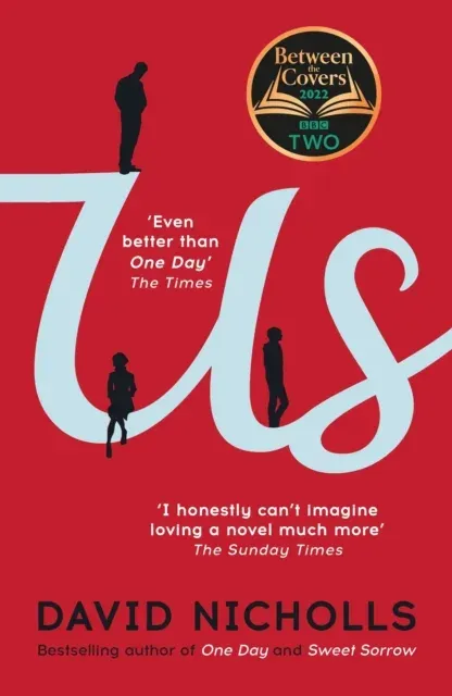 Us : The Booker Prize-longlisted novel from the author of ONE DAY and YOU ARE HERE