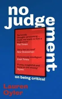 No Judgement : On Being Critical