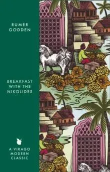 Breakfast with the Nikolides : A Virago Modern Classic