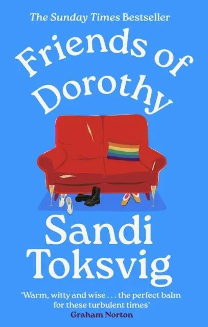 Friends of Dorothy : The funny and brilliant new novel from the star of QI - an instant Sunday Times bestseller