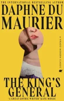The King's General : The thrilling historical romance from the bestselling author of REBECCA