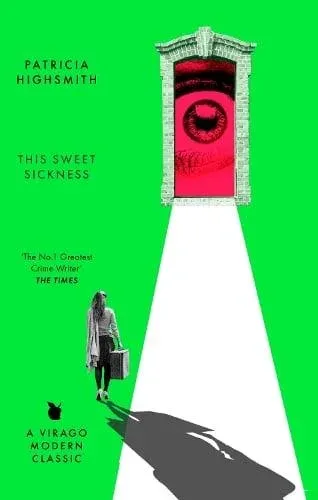 This Sweet Sickness : A Virago Modern Classic