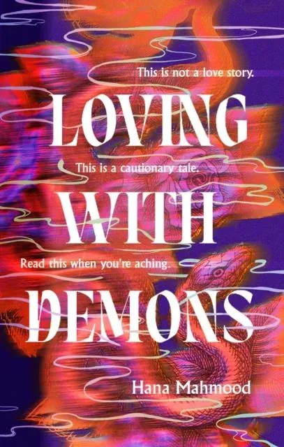 Loving with Demons : Introducing your new obsession. A totally addictive, pulse-pounding and heart-stopping page-turner