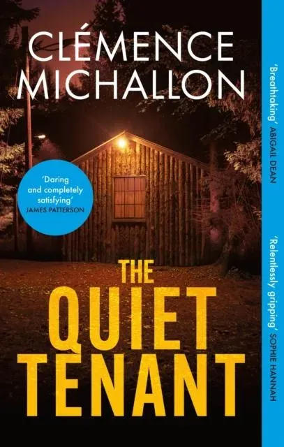 The Quiet Tenant : 'Entirely convincing and relentlessly gripping... I was hooked until the last word' Sophie Hannah
