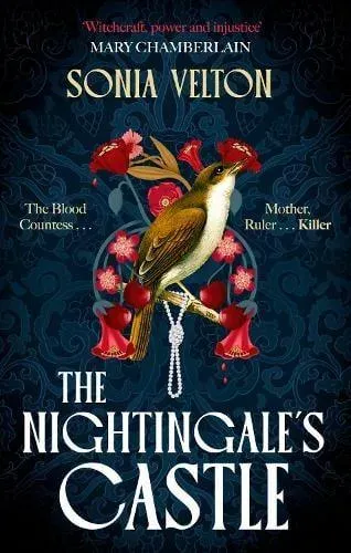 The Nightingale's Castle : the gripping story of Erzsébet Báthory, the infamous sixteenth-century "Blood Countess"