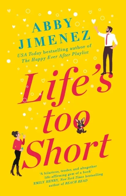 Life's Too Short : the most hilarious and heartbreaking read