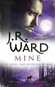 Mine : A sexy, action-packed spinoff from the acclaimed Black Dagger Brotherhood world