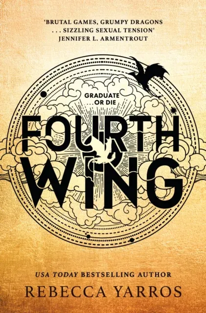 Fourth Wing : DISCOVER THE GLOBAL PHENOMENON THAT EVERYONE CAN'T STOP TALKING ABOUT!