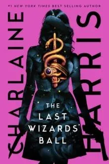 The Last Wizards' Ball : A Gunnie Rose novel