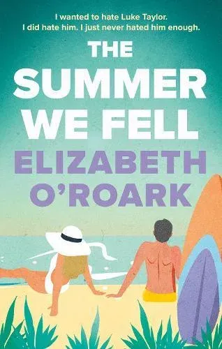 The Summer We Fell : A deeply emotional romance full of angst and forbidden love