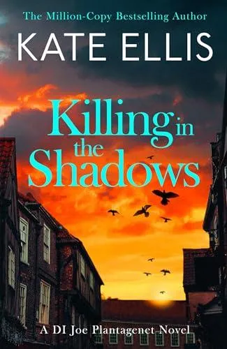 Killing in the Shadows : The brand new book in the DI Joe Plantagenet crime series