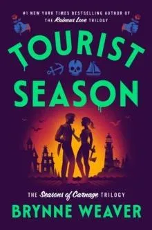 Tourist Season : the new must-read dark romantic comedy from the author of Butcher & Blackbird
