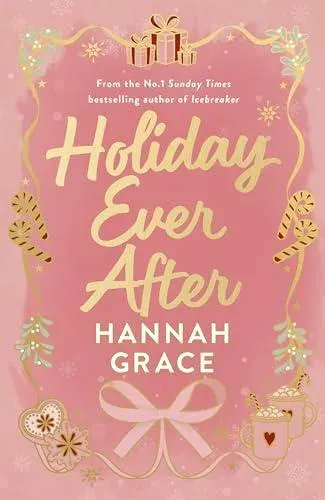 Holiday Ever After (Deluxe) : Hallmark meets Gilmore Girls in this festive romance from the bestselling author of Icebreaker