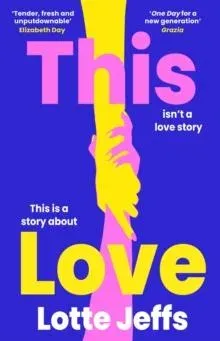 This Love : 'The new One Day' The Sunday Times Style