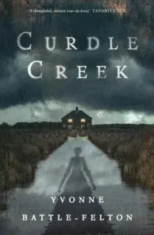 Curdle Creek : Winner of the 2024 Shirley Jackson Novel Award