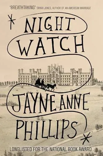 Night Watch : Winner of the Pulitzer Prize for Fiction 2024