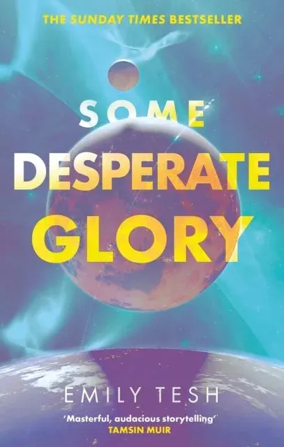Some Desperate Glory : The Hugo Award-winning novel