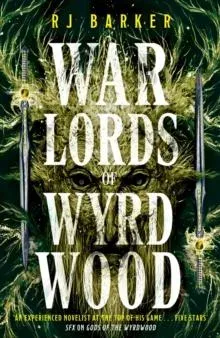 Warlords of Wyrdwood : The Forsaken Trilogy, Book 2