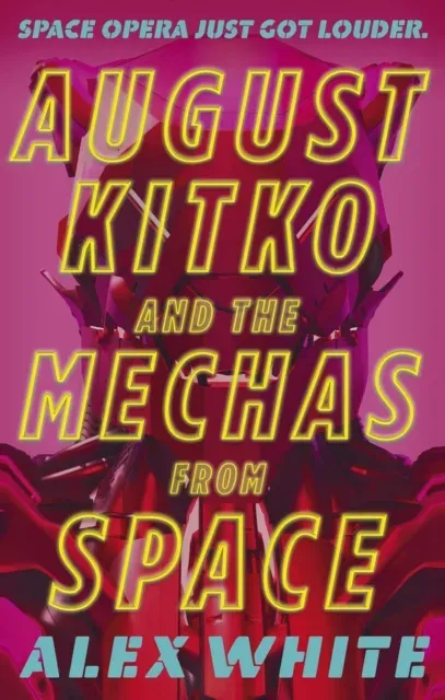August Kitko and the Mechas from Space
