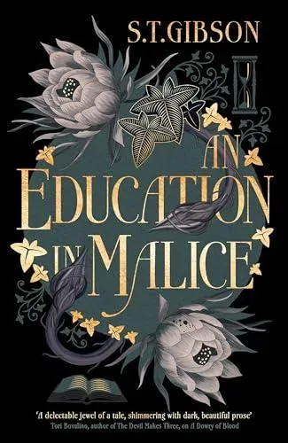 An Education in Malice : the sizzling and addictive dark academia romance everyone is talking about!