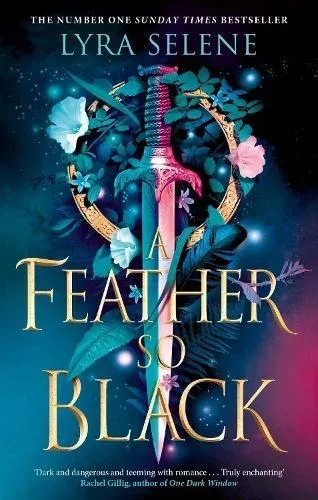 A Feather So Black : THE NUMBER ONE SUNDAY TIMES BESTSELLER