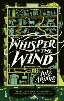 Whisper in the Wind : Book Four in the Fetch Phillips Archives: a fantasy set in a world where the magic has disappeared...