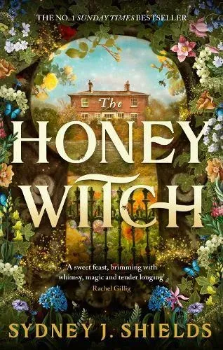 The Honey Witch : The Number One Sunday Times Bestselling Cosy Sapphic Romantasy
