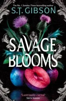 Savage Blooms : the first book in a Wuthering Heights inspired gothic fantasy romance trilogy!