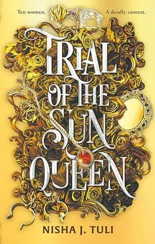 Trial of the Sun Queen : the sizzling and addictive fantasy romance sensation