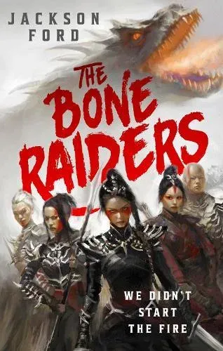 The Bone Raiders : The wild and exhilarating epic fantasy